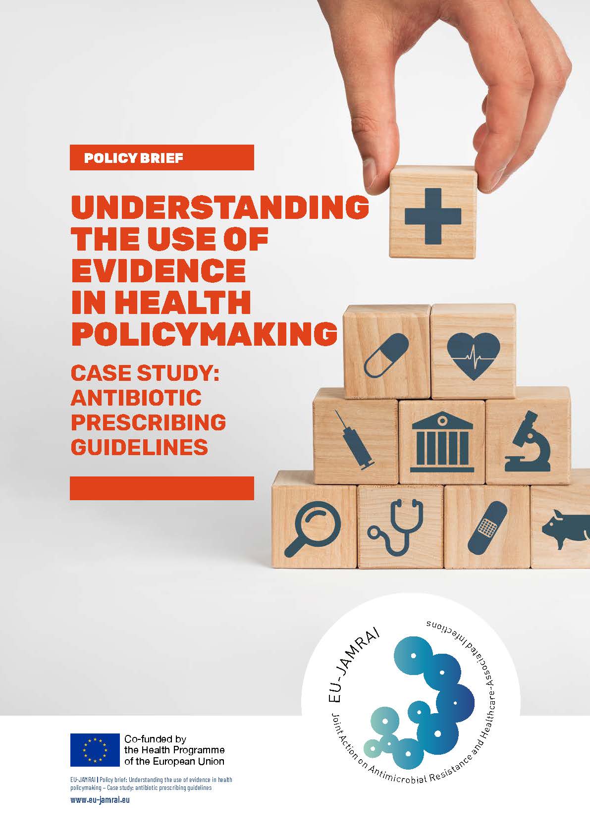 Understanding the use of evidence in health policymaking – case study: antibiotic prescribing guidelines 